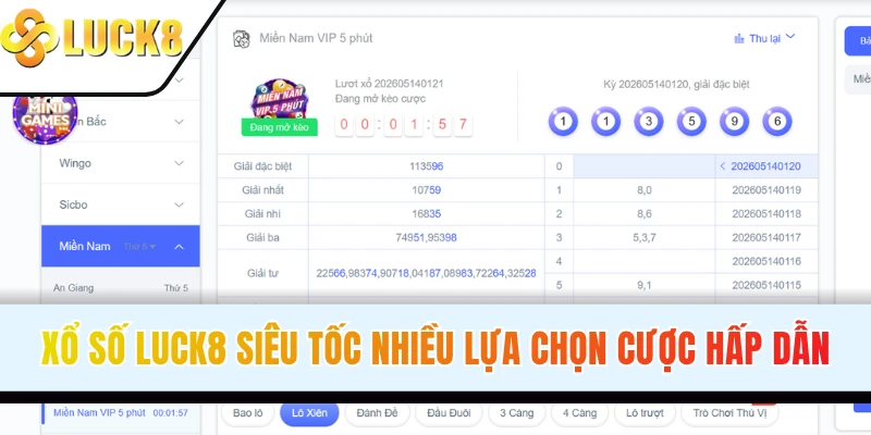 Xổ số LUCK8 siêu tốc nhiều lựa chọn cược hấp dẫn